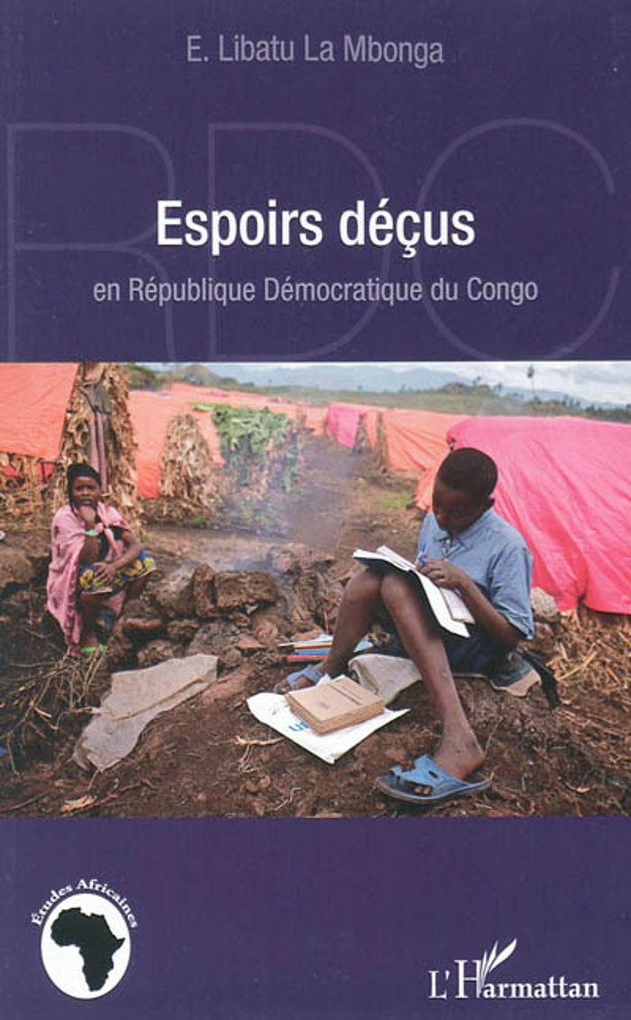 Couverture du livre « ESPOIRS DECUS EN REPUBLIQUE DEMOCRATIQUE DU CONGO » de Libatu La Mbonga E., librairie Les Contes Infusés à Corte