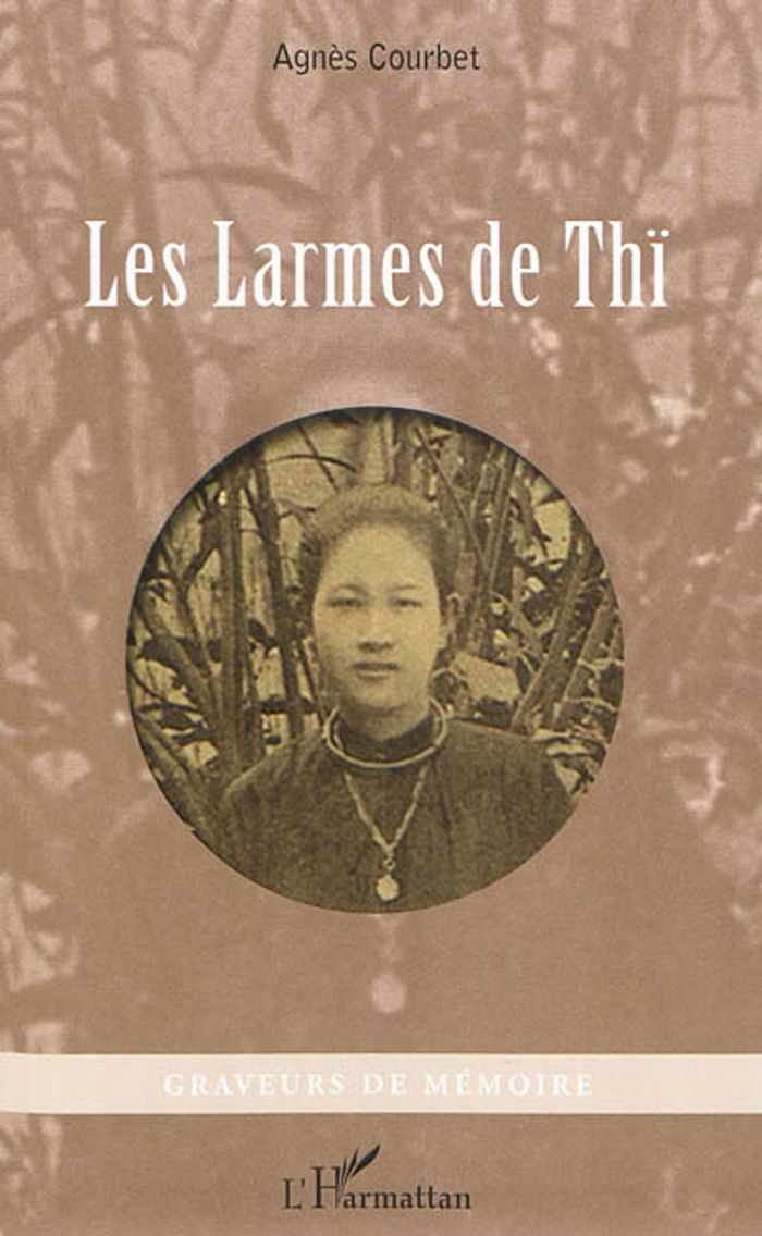 Couverture du livre « LES LARMES DE THI » de Agnes Courbet, librairie Les Contes Infusés à Corte