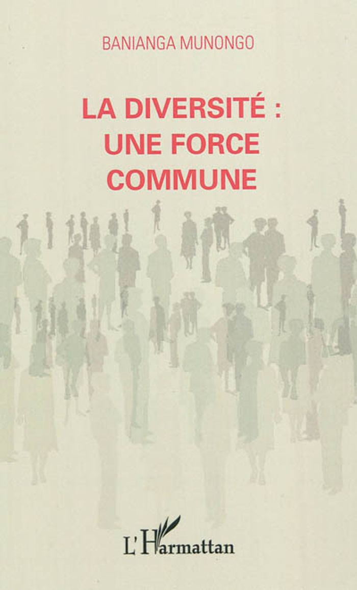 Couverture du livre « LA DIVERSITE : UNE FORCE COMMUNE », librairie Les Contes Infusés à Corte