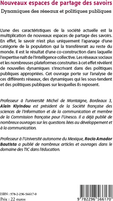 Quatrième de couverture de « NOUVEAUX ESPACES DE PARTAGE DES SAVOIRS - DYNAMIQUES DES RESEAUX ET POLITIQUES PUBLIQUES »