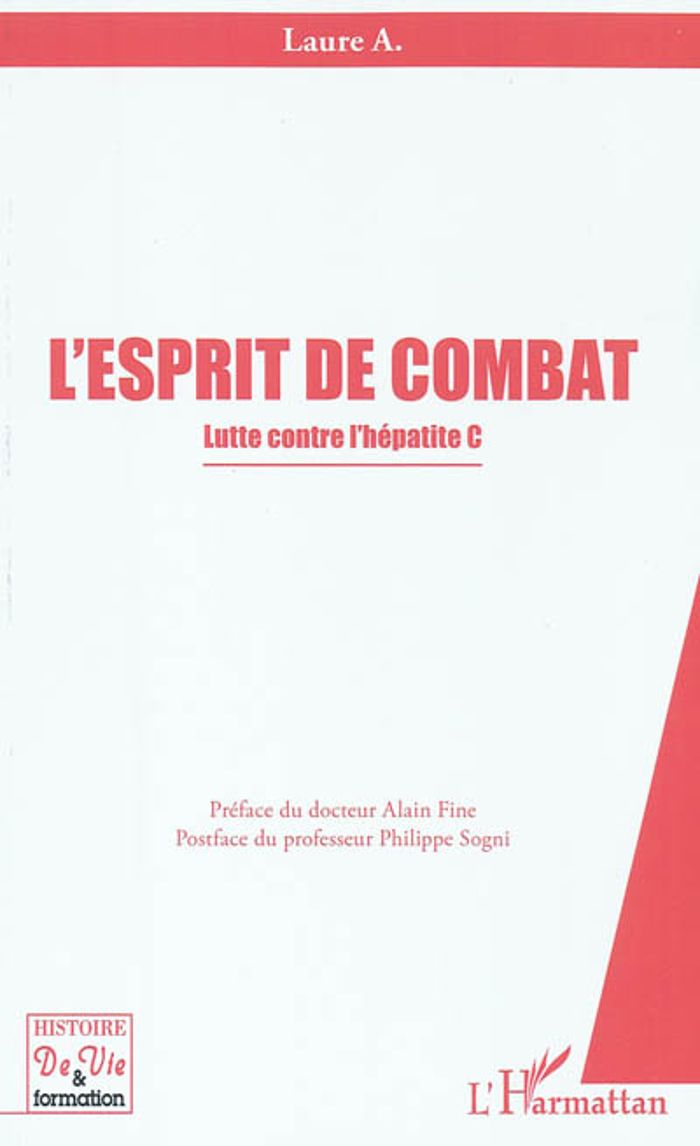 Couverture du livre « L'ESPRIT DE COMBAT - LUTTE CONTRE L'HEPATITE C » de Laure A., librairie Les Contes Infusés à Corte