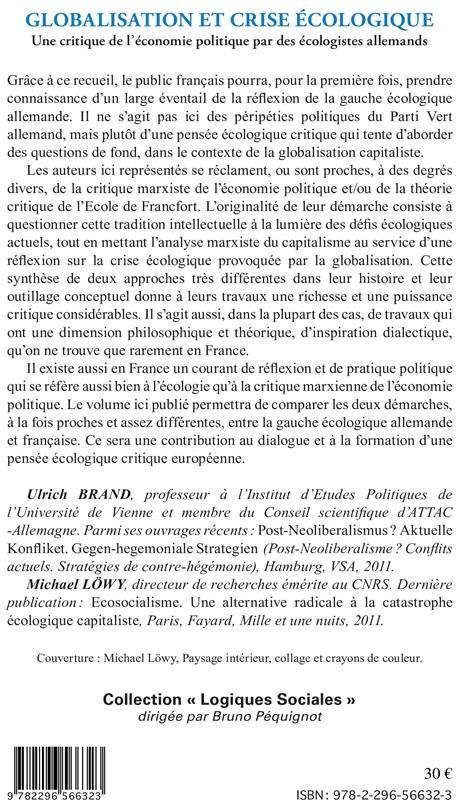Quatrième de couverture de « GLOBALISATION ET CRISE ECOLOGIQUE - UNE CRITIQUE DE L'ECONOMIE POLITIQUE PAR DES ECOLOGISTES ALLEMAN »