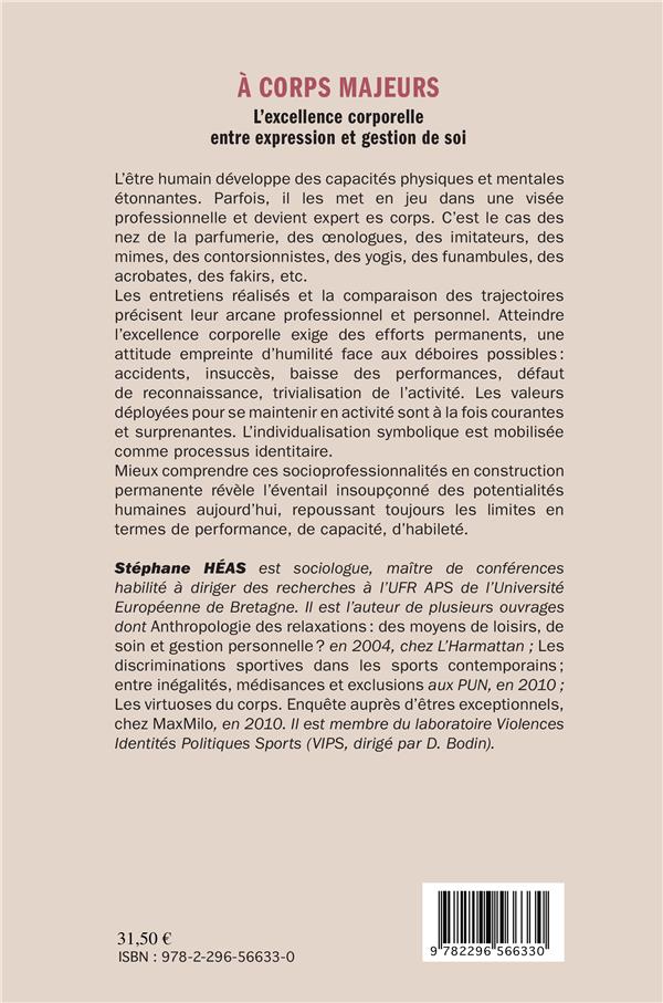 Quatrième de couverture de « A CORPS MAJEURS - L'EXCELLENCE CORPORELLE ENTRE EXPRESSION ET GESTION DE SOI »