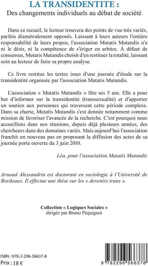 Quatrième de couverture de « LA TRANSIDENTITE - DES CHANGEMENTS INDIVIDUELS AU DEBAT DE SOCIETE »