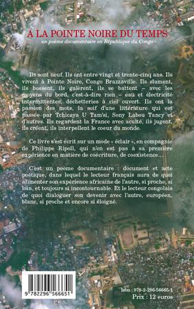 Quatrième de couverture de « A LA POINTE NOIRE DU TEMPS - UN POEME DOCUMENTAIRE EN REPUBLIQUE DU CONGO »