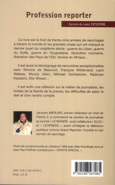 Quatrième de couverture de « PROFESSION REPORTER - CARNETS DE ROUTE 1973/1998 »