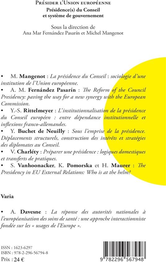 Quatrième de couverture de « PRESIDER L'UNION EUROPEENNE - VOL35 - PRESIDENCE(S) DU CONSEIL ET SYSTEME DE GOUVERNEMENT »