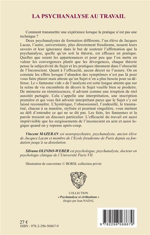 Quatrième de couverture de « LA PSYCHANALYSE AU TRAVAIL - L'EFFICACITE EN QUESTION »