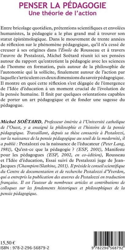 Quatrième de couverture de « PENSER LA PEDAGOGIE - UNE THEORIE DE L'ACTION »