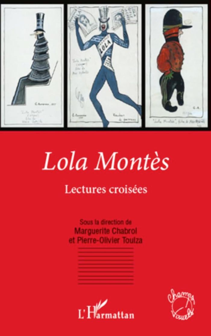 Couverture du livre « LOLA MONTES - LECTURES CROISEES », librairie Les Contes Infusés à Corte