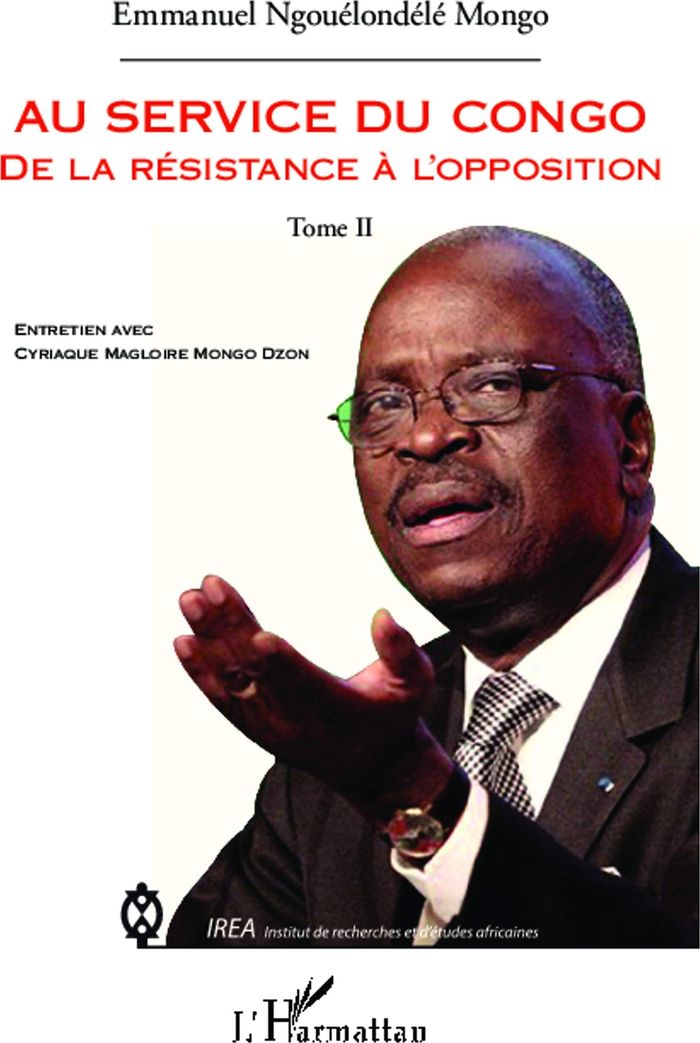 Couverture du livre « AU SERVICE DU CONGO (TOME 2) - VOL02 - MON TEMOIGNAGE ENTRETIEN AVEC CYRIAQUE MAGLOIRE MONGO DZON - » de Xxx, librairie Les Contes Infusés à Corte