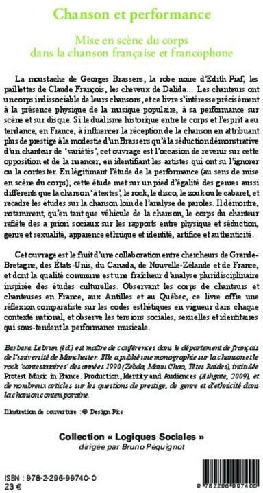 Quatrième de couverture de « CHANSON ET PERFORMANCE - MISE EN SCENE DU CORPS DANS LA CHANSON FRANCAISE ET FRANCOPHONE »