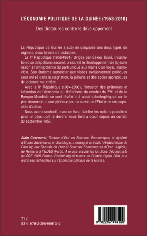 Quatrième de couverture de « L'ECONOMIE POLITIQUE DE LA GUINEE (1958-2010) - DES DICTATURES CONTRE LE DEVELOPPEMENT »