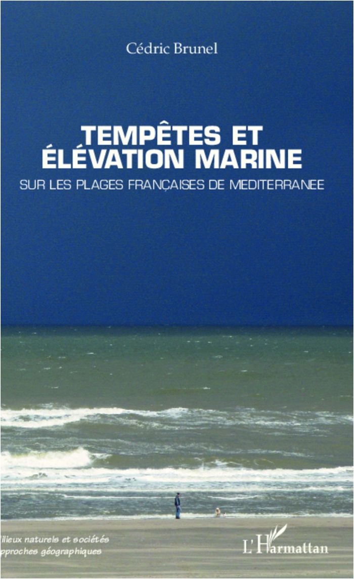 Couverture du livre « TEMPETES ET ELEVATION MARINE - SUR LES PLAGES FRANCAISES DE MEDITERRANEE » de Cedric Brunel, librairie Les Contes Infusés à Corte
