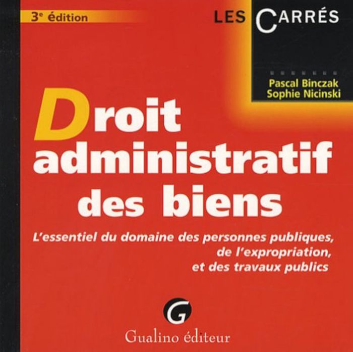 Couverture du livre « L'ESSENTIEL DU DROIT ADMINISTRATIF DES BIENS - 3EME EDITION » de Binczak P. N S., librairie Les Contes Infusés à Corte