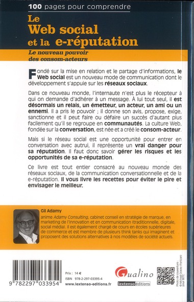 Quatrième de couverture de « LE WEB SOCIAL ET LA E-REPUTATION - LE NOUVEAU POUVOIR DES CONSOM-ACTEURS »