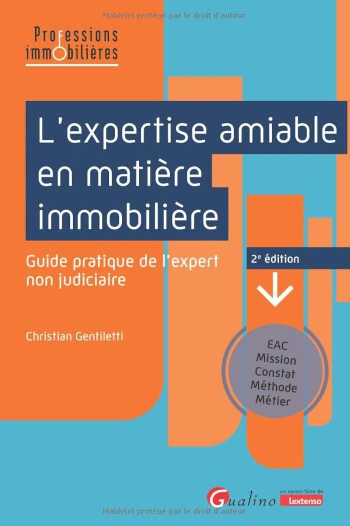 Couverture du livre « L'expertise amiable en matière immobilière : guide pratique de l'expert non judiciaire », librairie Les Contes Infusés à Corte