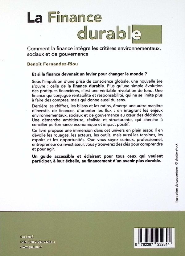 Quatrième de couverture de « La finance durable : comment la finance intègre les critères environnementaux, sociaux et de gouvernance »