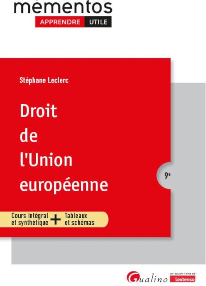 Couverture du livre « Droit de l'Union européenne : cours intégral et synthétique + tableaux et schémas » de Stéphane Leclerc, librairie Les Contes Infusés à Corte