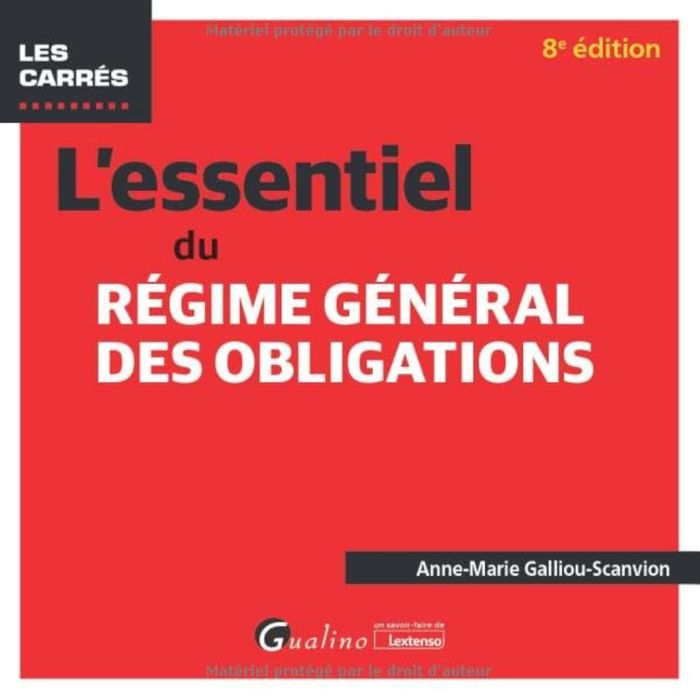 Couverture du livre « L'essentiel du régime général des obligations » de Anne-Marie Galliou-Scanvion, librairie Les Contes Infusés à Corte