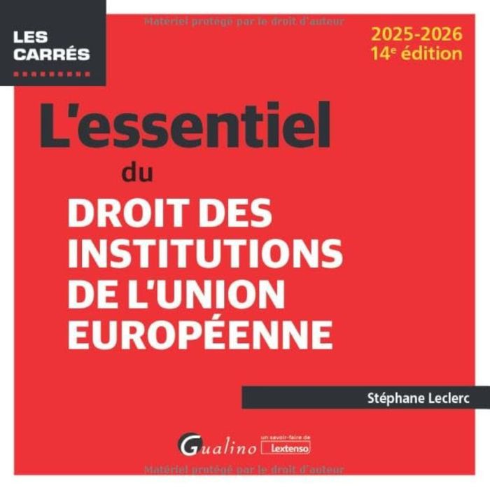 Couverture du livre « L'essentiel du droit des institutions de l'Union européenne » de Stéphane Leclerc, librairie Les Contes Infusés à Corte