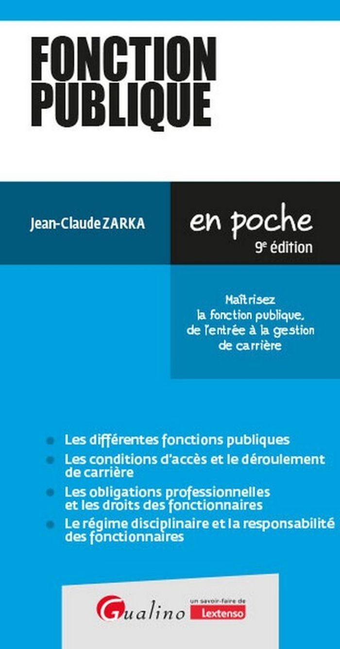 Couverture du livre « Fonction publique : maîtrisez la fonction publique, de l'entrée à la gestion de carrière » de Jean-Claude Zarka, librairie Les Contes Infusés à Corte