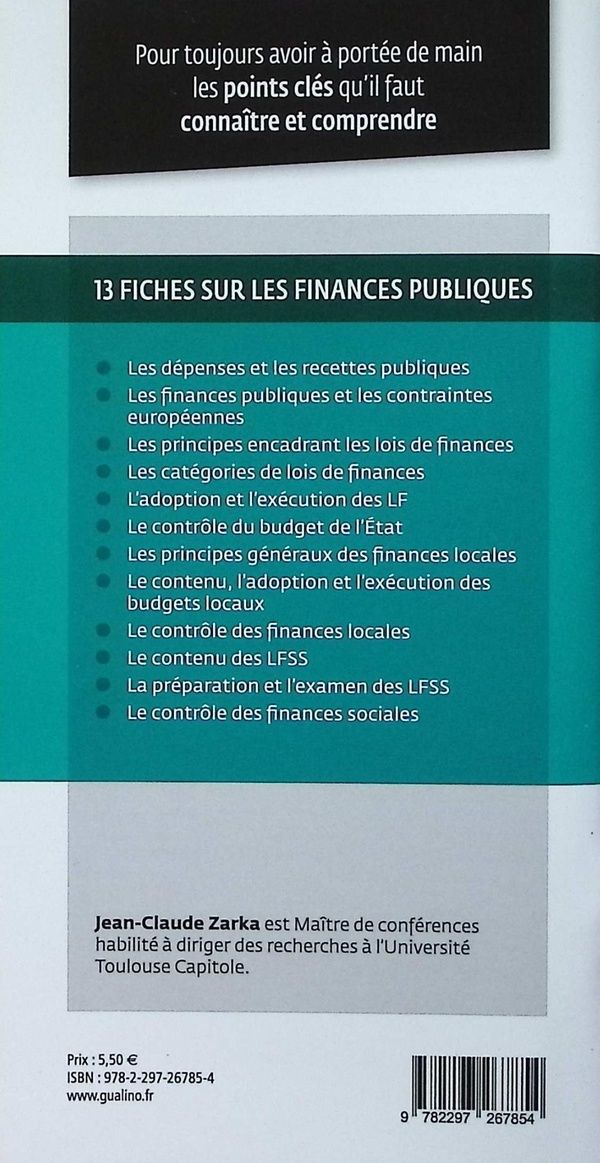 Quatrième de couverture de « Finances publiques : les clés pour décrypter les enjeux financiers actuels et les mécanismes budgétaires »