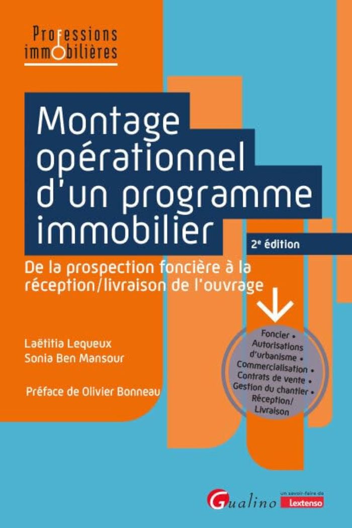 Couverture du livre « Montage opérationnel d'un programme immobilier : de la prospection foncière à la réception-livraison de l'ouvrage » de Laëtitia Lequeux, librairie Les Contes Infusés à Corte