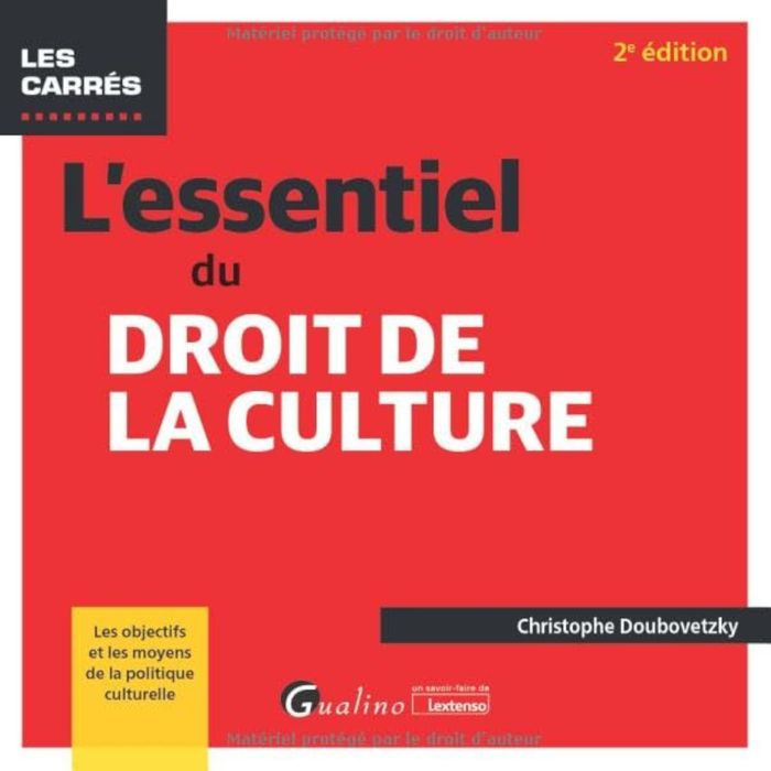 Couverture du livre « L'essentiel du droit de la culture » de Christophe Doubovetzky, librairie Les Contes Infusés à Corte