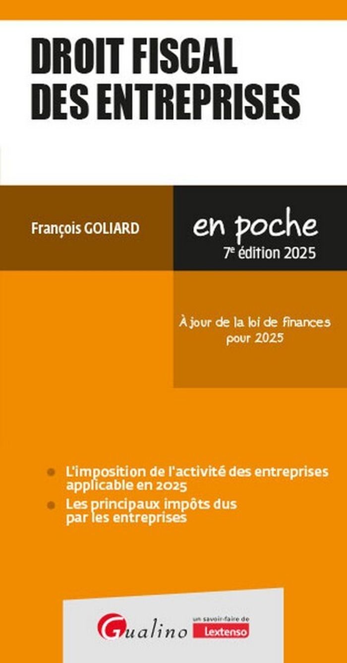 Couverture du livre « Droit fiscal des entreprises » de François Goliard, librairie Les Contes Infusés à Corte