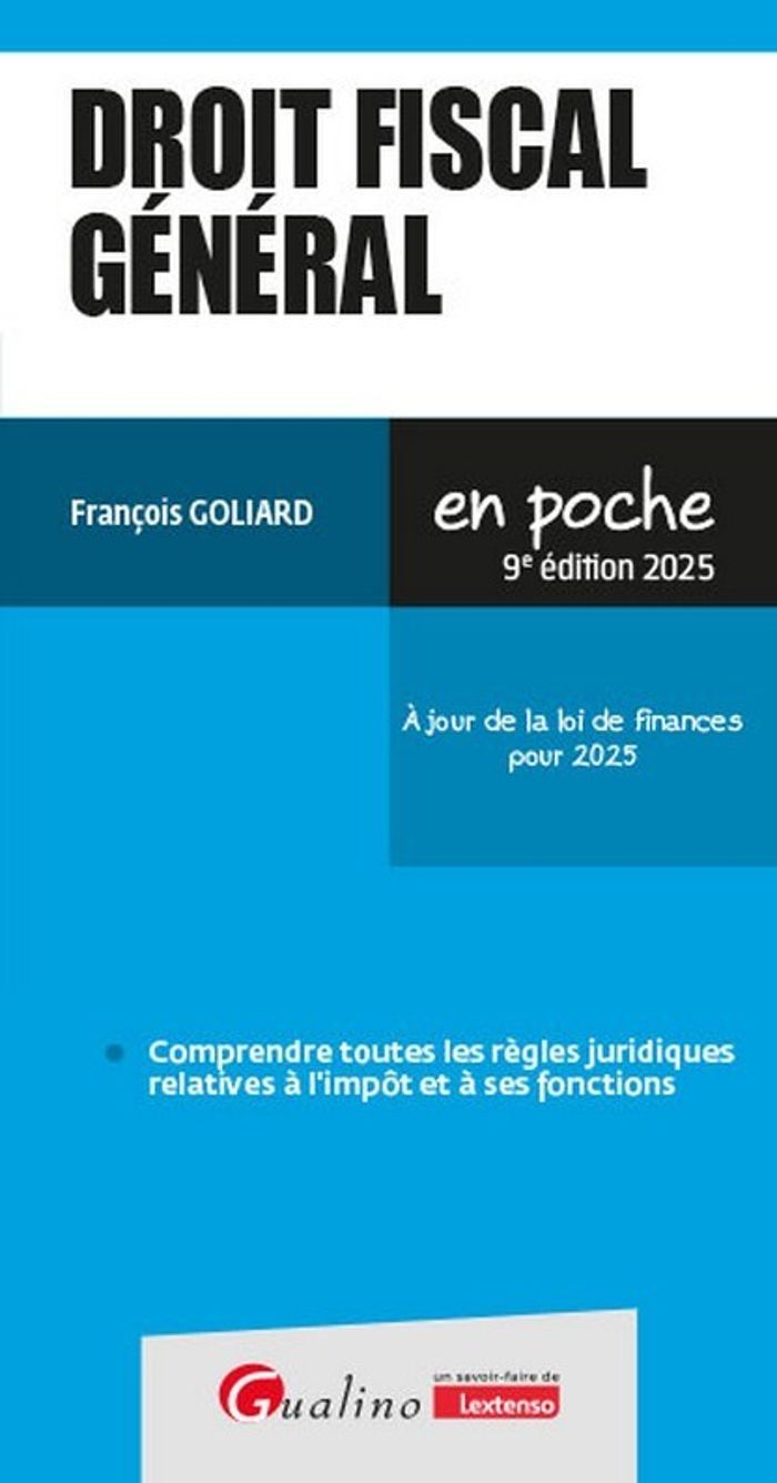 Couverture du livre « Droit fiscal général » de François Goliard, librairie Les Contes Infusés à Corte