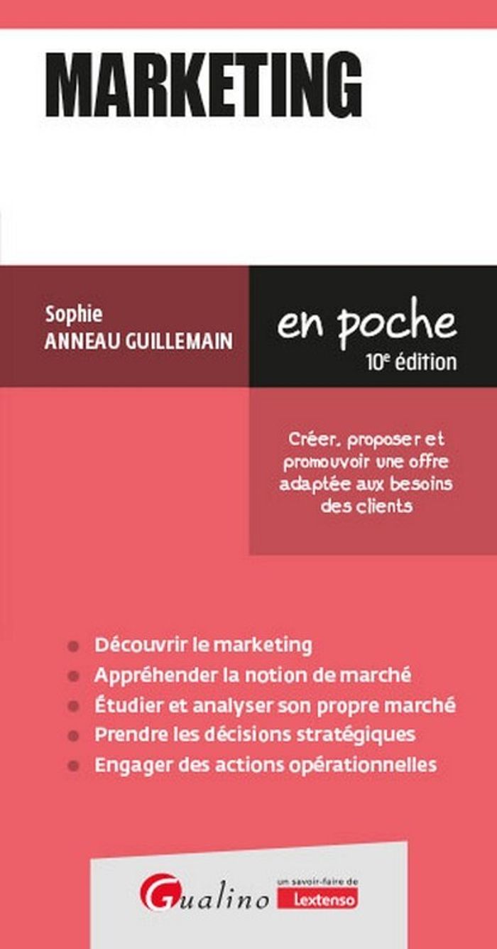 Couverture du livre « Marketing : créer, proposer et promouvoir une offre adaptée aux besoins des clients » de Sophie Anneau Guillemain, librairie Les Contes Infusés à Corte