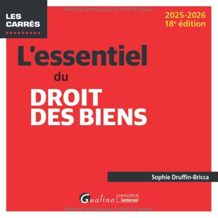 Couverture du livre « L'essentiel du droit des biens » de Sophie Druffin-Bricca, librairie Les Contes Infusés à Corte