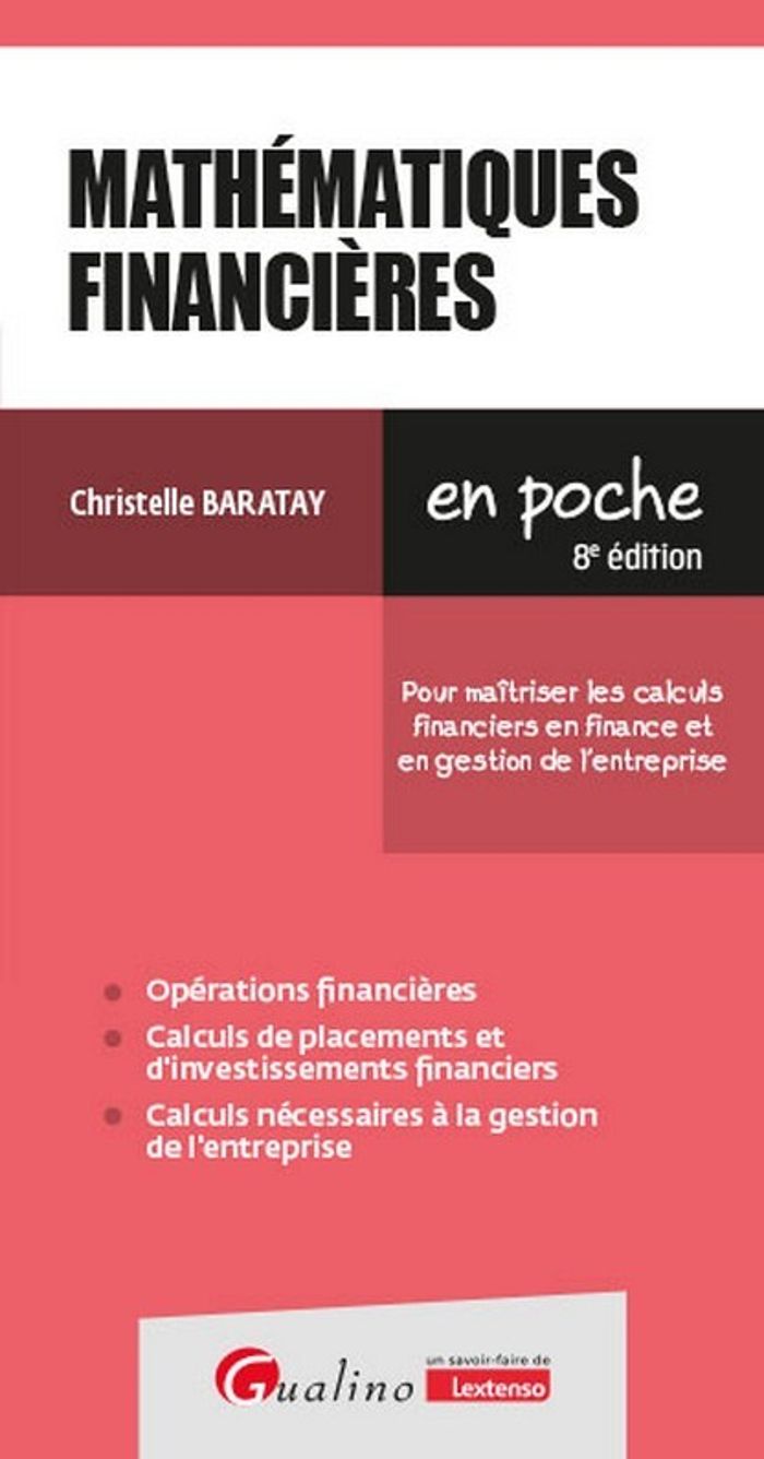 Couverture du livre « Mathématiques financières : pour maîtriser les calculs financiers en finance et en gestion de l'entreprise », librairie Les Contes Infusés à Corte