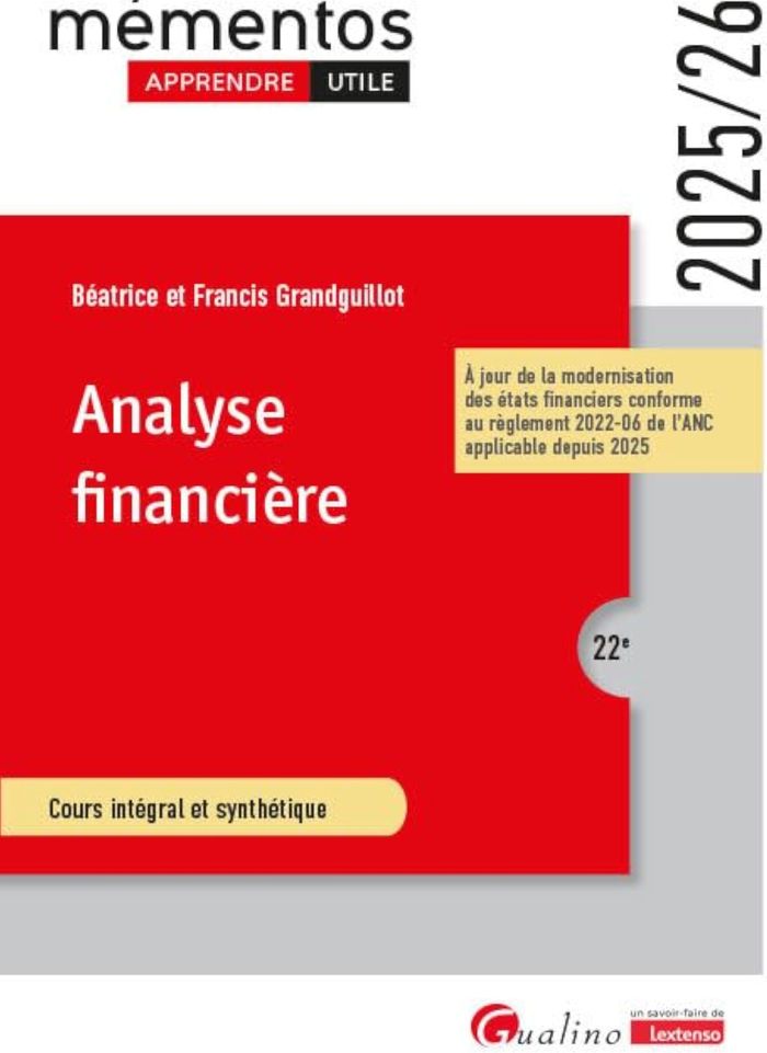 Couverture du livre « Analyse financière : cours intégral et synthétique » de Béatrice Grandguillot, librairie Les Contes Infusés à Corte