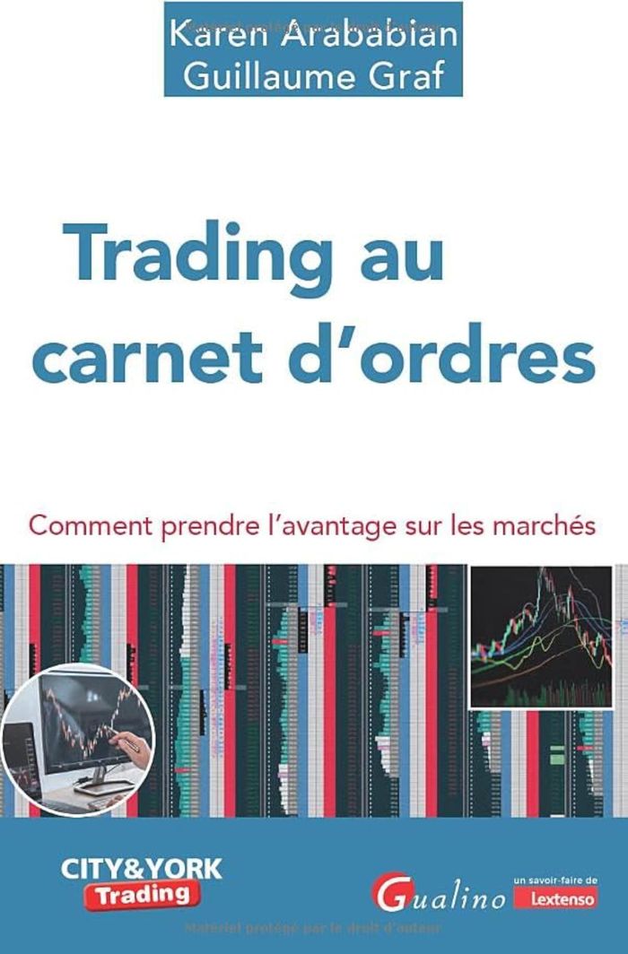 Couverture du livre « Trading au carnet d'ordres : comment prendre l'avantage sur les marchés » de Karen Arababian, librairie Les Contes Infusés à Corte