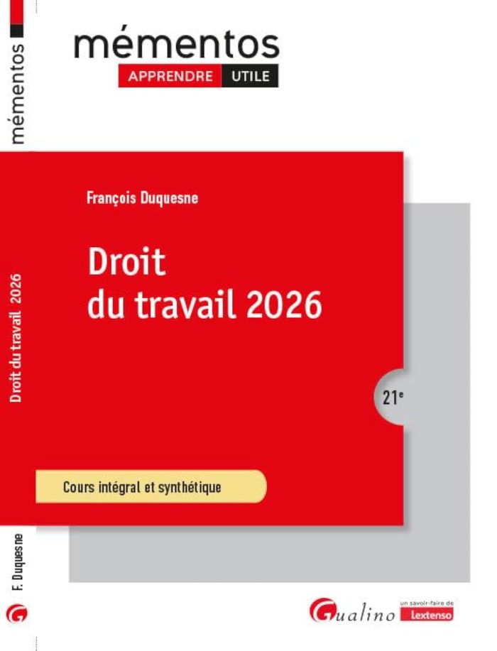 Couverture du livre « Droit du travail 2026 : cours intégral et synthétique » de François Duquesne, librairie Les Contes Infusés à Corte