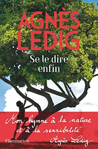 Couverture du livre « Se le dire enfin » de Agnès Ledig, librairie Les Contes Infusés à Corte