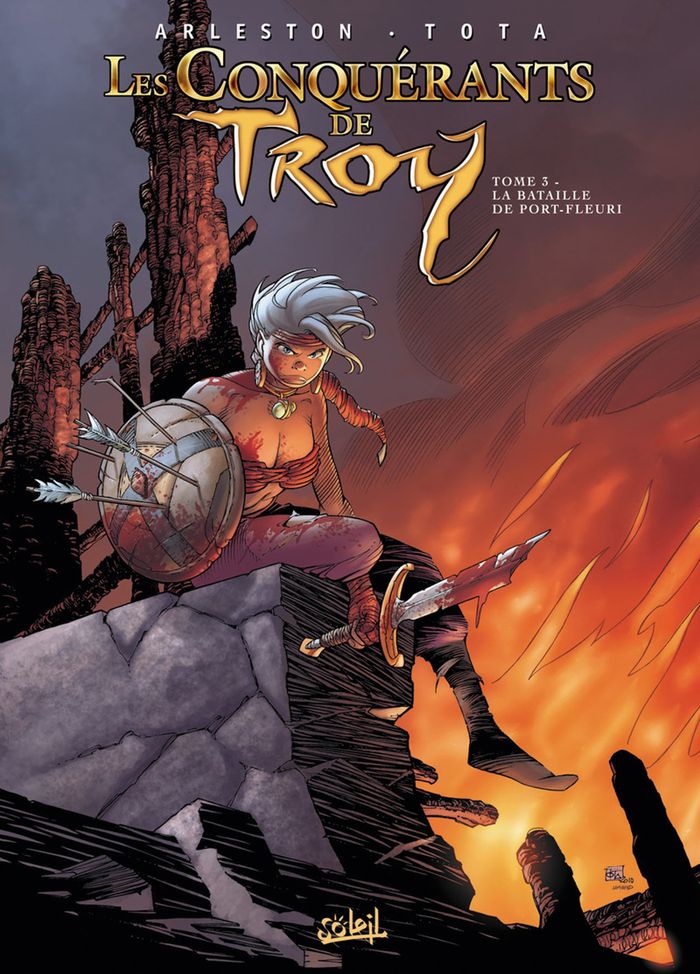 Couverture du livre « LES CONQUERANTS DE TROY T03 - LA BATAILLE DE PORT-FLEURI - VOL03 » de Arleston/tota, librairie Les Contes Infusés à Corte