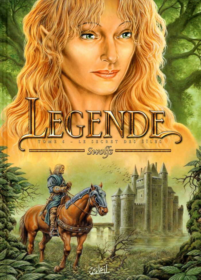 Couverture du livre « LEGENDE T06 - LE SECRET DES EILES - VOL06 » de Swolfs/charrance, librairie Les Contes Infusés à Corte