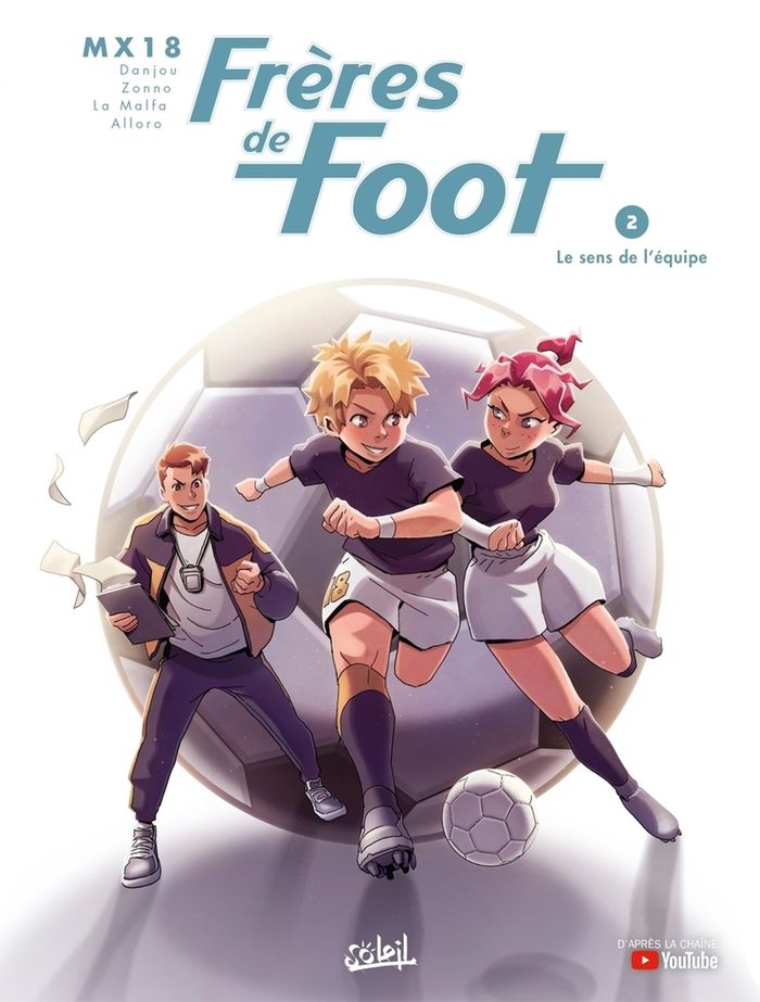 Couverture du livre « FRERES DE FOOT T02 - VOL02 » de Danjou/mx18/zonno, librairie Les Contes Infusés à Corte