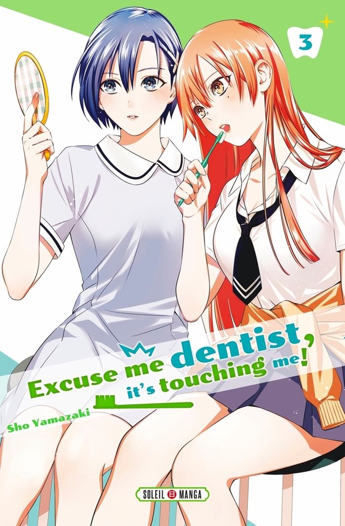 Couverture du livre « Excuse me dentist, it's touching me ! » de Shō Yamazaki, librairie Les Contes Infusés à Corte