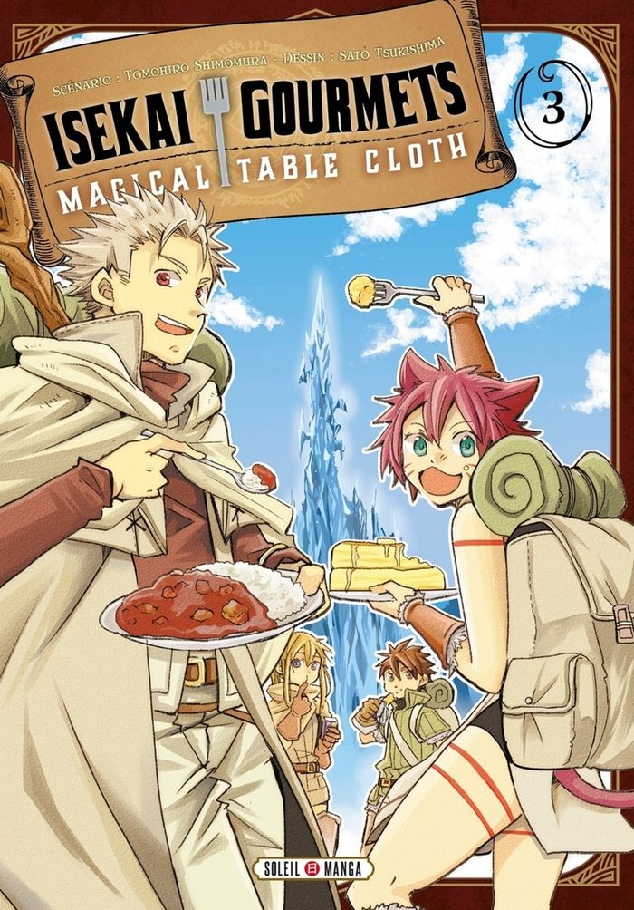Couverture du livre « ISEKAI GOURMETS T03 - VOL03 » de Shimomura/tsukishima, librairie Les Contes Infusés à Corte