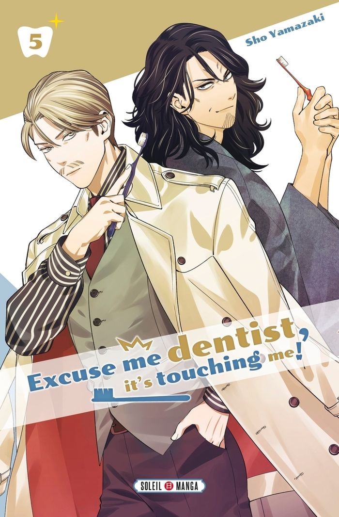 Couverture du livre « Excuse me dentist, it's touching me ! » de Shō Yamazaki, librairie Les Contes Infusés à Corte
