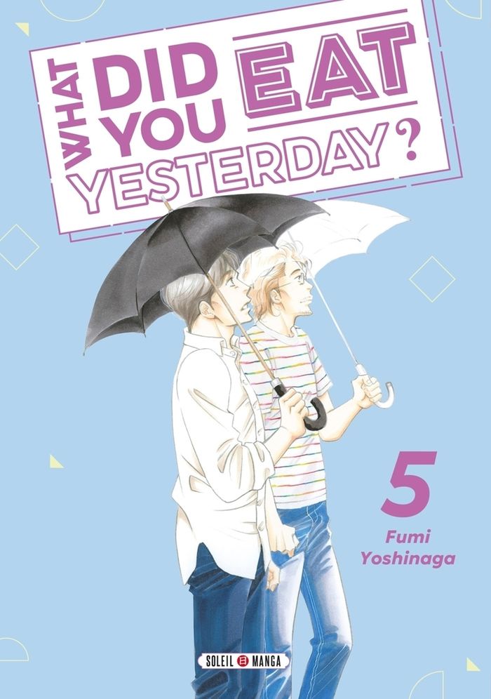 Couverture du livre « What did you eat yesterday ? » de Fumi Yoshinaga, librairie Les Contes Infusés à Corte