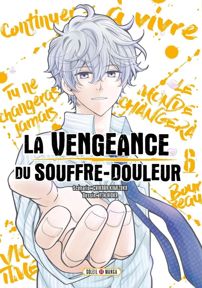 Couverture du livre « LA VENGEANCE DU SOUFFRE-DOULEUR T06 - VOL06 » de Kimizuka/hioka, librairie Les Contes Infusés à Corte