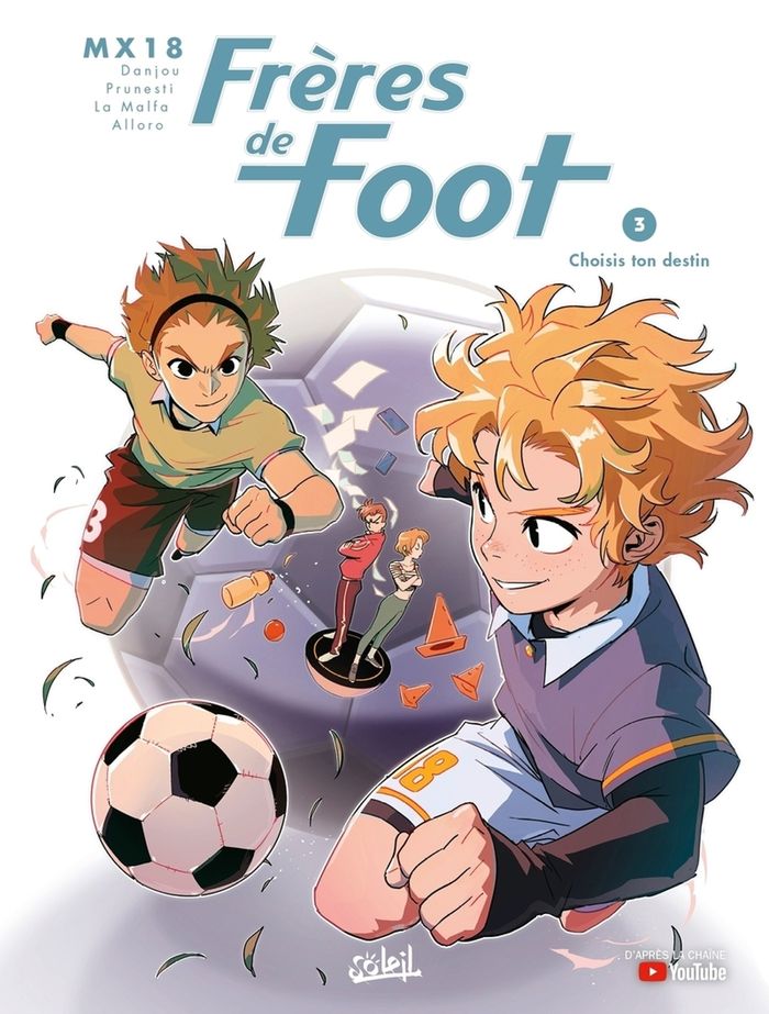 Couverture du livre « FRERES DE FOOT T03 - VOL03 » de Danjou/mx18/prunesti, librairie Les Contes Infusés à Corte