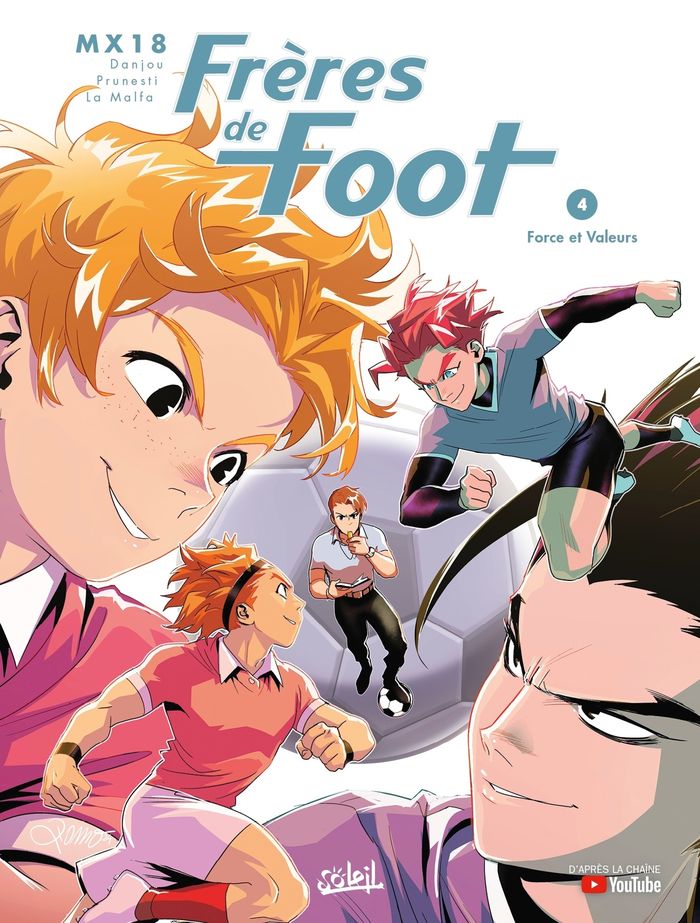 Couverture du livre « FRERES DE FOOT T04 - FORCE ET VALEURS - VOL04 » de Mx18/danjou/prunesti, librairie Les Contes Infusés à Corte