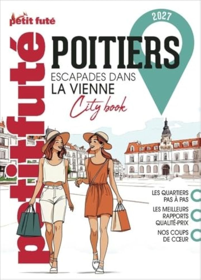 Couverture du livre « GUIDE POITIERS 2027 PETIT FUTE: ESCAPADES DANS LA VIENNE » de Auzias/labourdette, librairie Les Contes Infusés à Corte