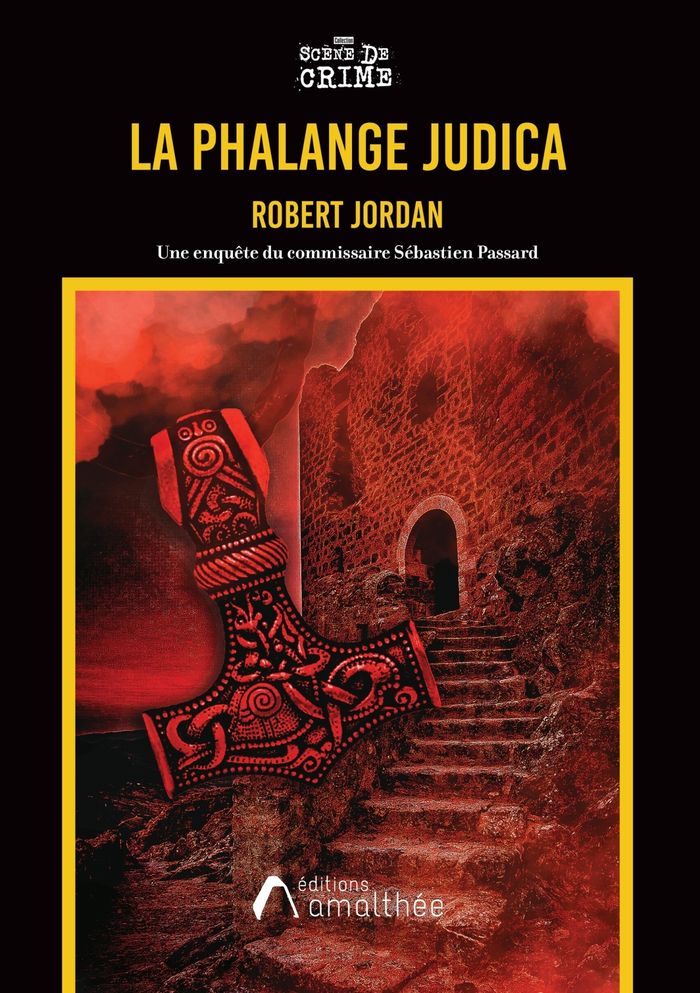Couverture du livre « La phalange Judica : une enquête du Commissaire Sébastien Passard - Roman » de Robert Jordan, librairie Les Contes Infusés à Corte